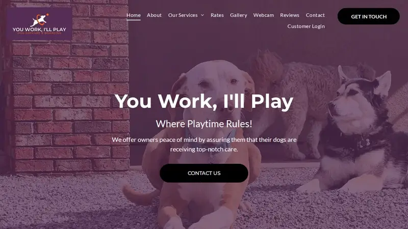 You Work I'll Play Dog Daycare preview