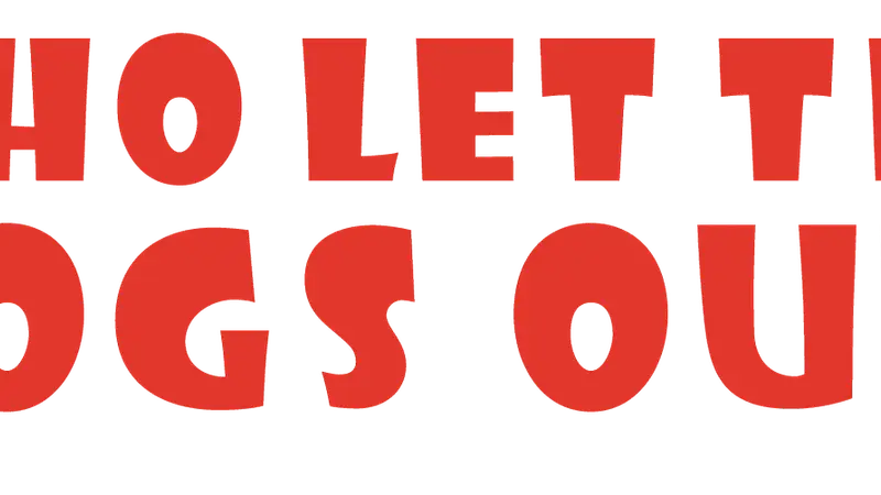 Who Let The Dogs Out! preview